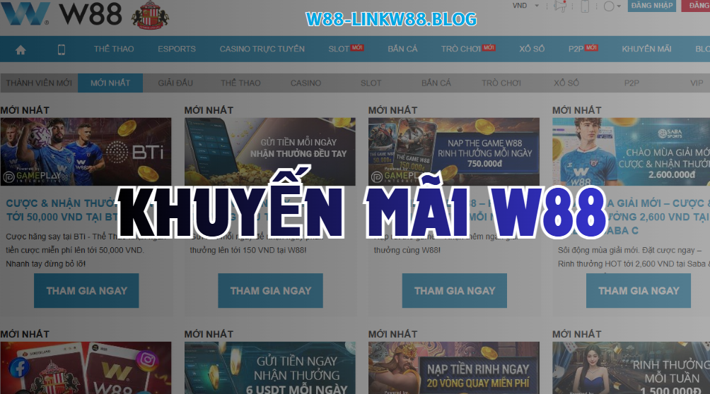 Khuyến Mãi W88 - Có Cơ Hội Nhận Ưu Đãi Mỗi Ngày 1 Khuyến mãi w88